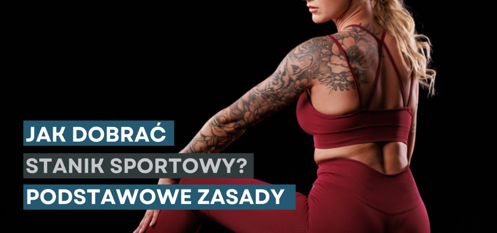 jak dobrać stanik sportowy