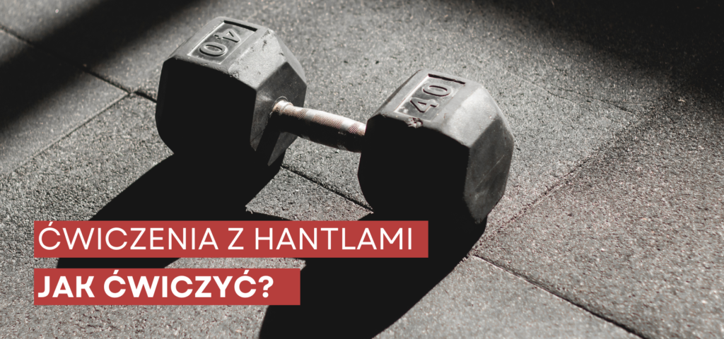 Ćwiczenia z hantlami