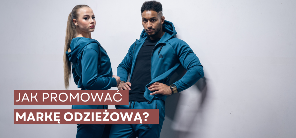 jak promowac markę odzieżową