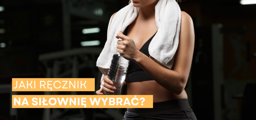 Jaki ręcznik na siłownię