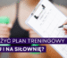 Jak ułożyć plan treningowy w domu a jak na siłownie