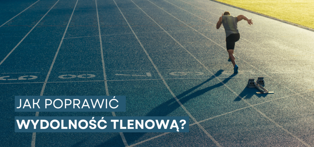 Jak poprawić wydolność tlenową