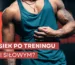 co jeść po treningu siłowym co jeść po treningu cardio